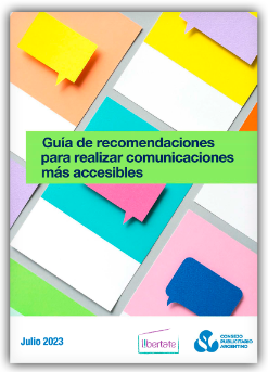 Portada de la Guía de recomendaciones para realizar comunicaciones más accesibles julio 2023, Libertate y Consejo Publicitario Argentino.